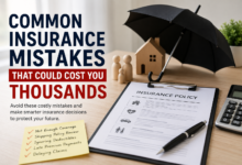 Common Insurance Mistakes That Could Cost You Thousands