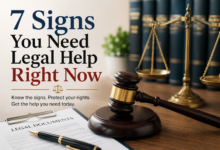 7 Signs You Need Legal Help Right Now